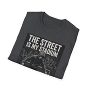 The street is my stadium Tee shirt - Gooal clothes